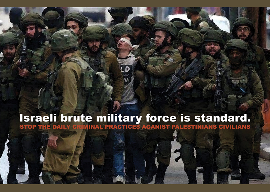 Israeli brute military force is standard.