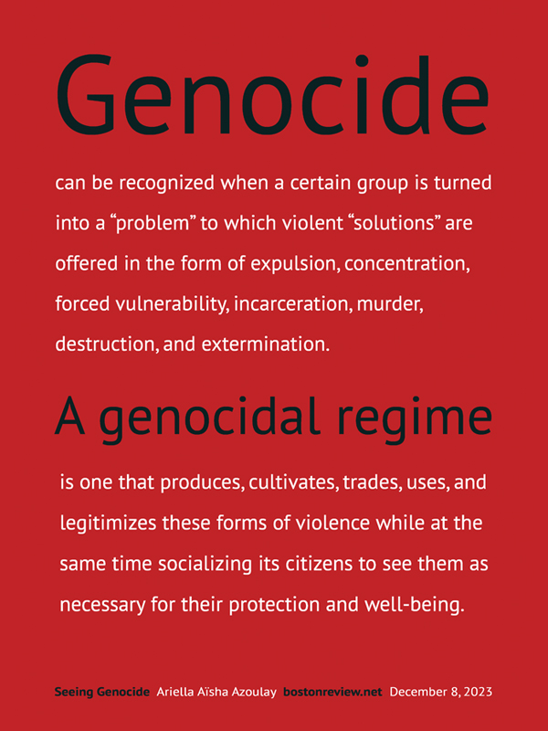 From: Seeing Genocide by Ariella Aïsha Azoulay